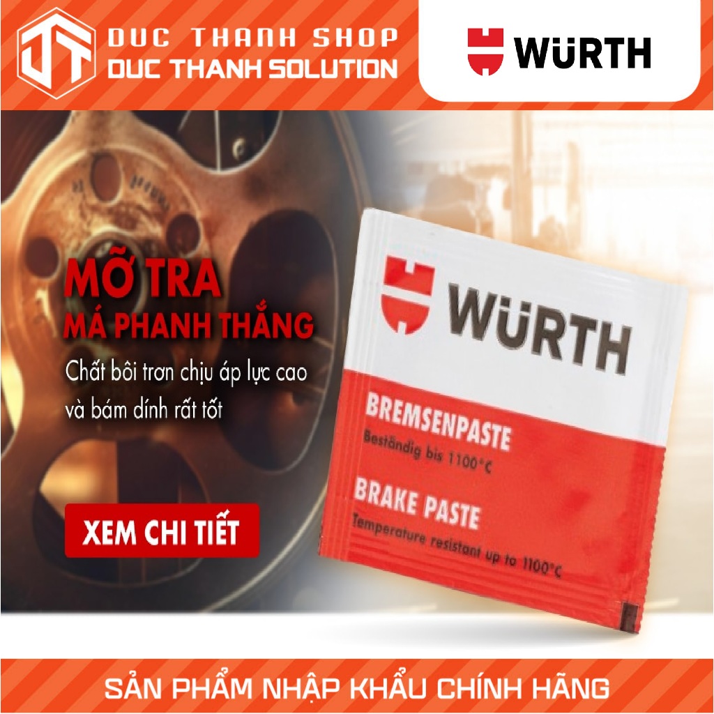MỠ TRA MÁ PHANH CAO CẤP WURTH BRAKE PASTE 5.5G