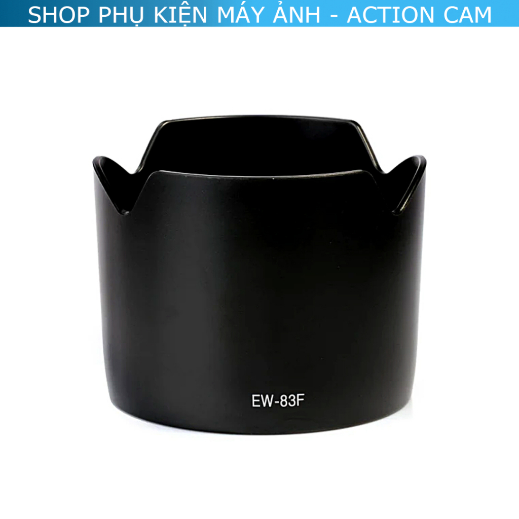 Lens Hood EW-83F Cho Ống Kính Canon EF 24-70mm F/2.8L USM [Loa Che Nắng EW-83F]