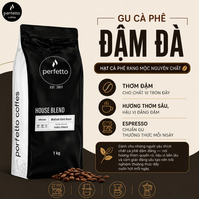Cà Phê Hạt Perfetto House Blend 1kg/2kg – Cà Phê Rang Mộc Nguyên Chất – Đậm Đà