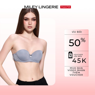 [LIVE] Áo Lót Thun Lạnh Cúp Ngang Miley Lingerie, Tháo Dây Linh Hoạt, Chống Tuột Diện Đầm Hở Vai