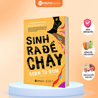 Sách - Born To Run: Sinh Ra Để Chạy (Alpha Books)