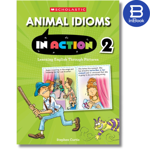 Sách thiếu nhi tiếng Anh - ANIMAL IDIOMS IN ACTION 2