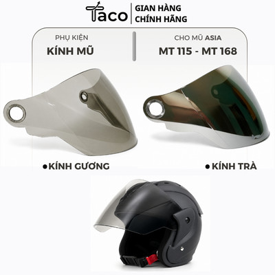 TACO - Kính Asia MT115, Asia MT168, Kính Rời Thay Thế Cho Nón Bảo Hiểm Asia MT168 , MT115 Helmet