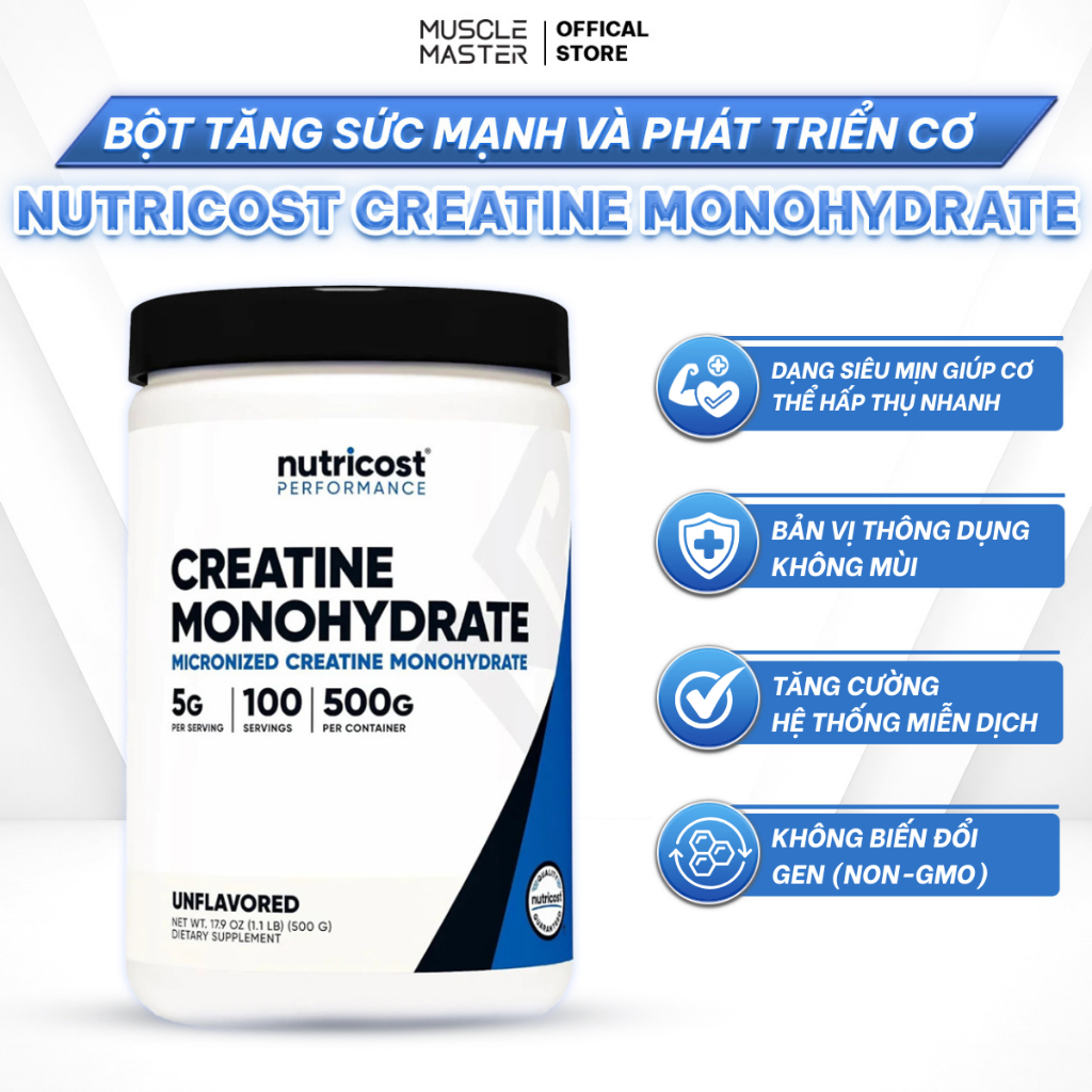 Thực Phẩm Bổ Sung Nutricost Creatine Monohydrate Muscle Master Store dễ hòa tan 500g