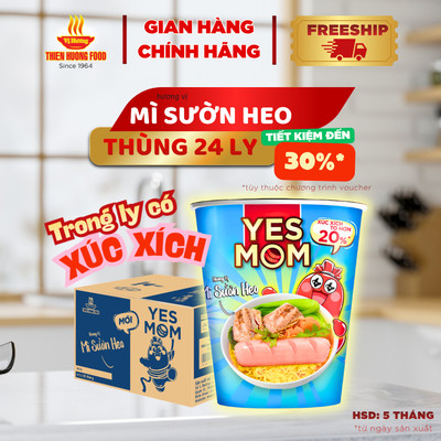 CÓ XÚC XÍCH TRONG LY - Thùng 24 ly Mì Sườn Heo Yes Mom Có Xúc Xích 79.2gram/ly  [TMNLY0019]