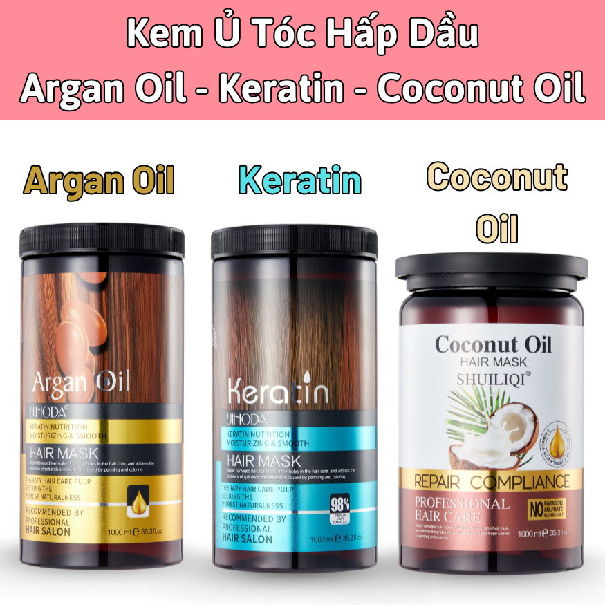 Kem Ủ Tóc Hấp Dầu Argan Oil ,Keratin, Coconut Oil - 1000ml