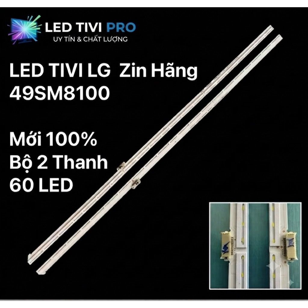 LED LG  49SM8100  Mới 100% Zin Hãng 1 Bộ Gồm 2 Thanh 60 LED