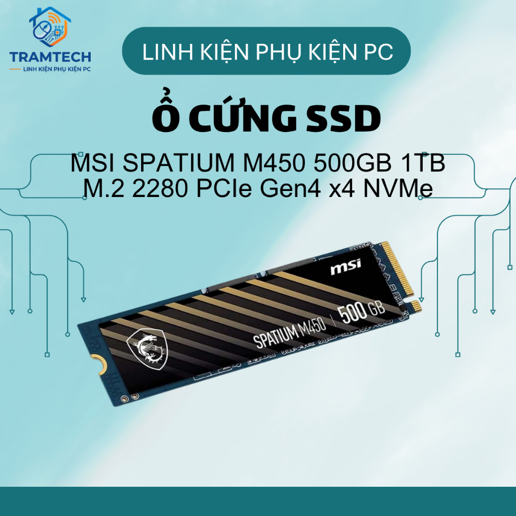 Ổ cứng SSD MSI SPATIUM M450 500GB 1TB M.2 2280 PCIe Gen4 x4 NVMe - Chính hãng