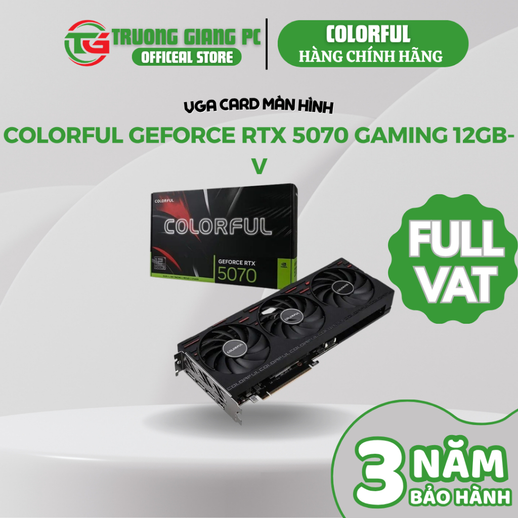 [SẢN PHẨM FULL VAT] VGA Card màn hình Colorful GeForce RTX 5070 Gaming 12GB-V - BẢO HÀNH CHÍNH HÃNG 