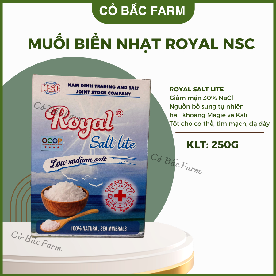Muối biển nhạt Royal NSC 250G - Low sodium salt, muối giảm mặn giàu khoáng- Cỏ Bấc Farm