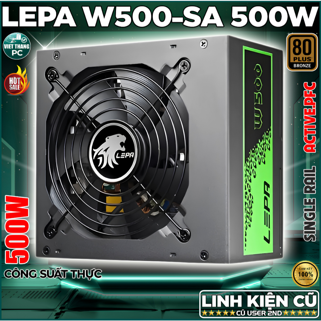 Nguồn Máy Tính Lepa W500-SA 500W Công suât thực - Single Rail - A.PFC - 80 Plus Đồng ( Cũ - 2nd )