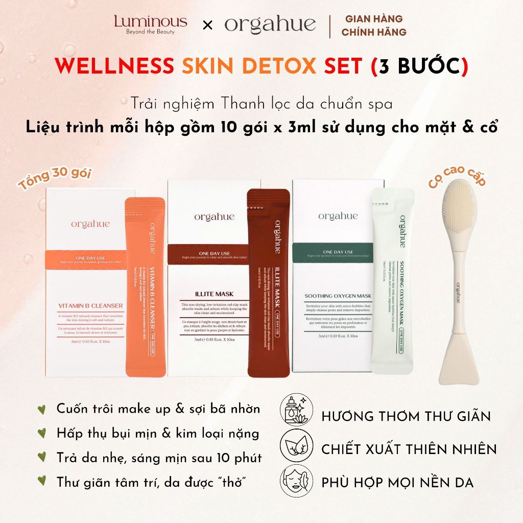 Bộ 3 Bước Orgahue Wellness Skin Detox - Tẩy Trang Vitamin B Cleanser & Mặt Nạ Oxygen + Khoáng sét Il