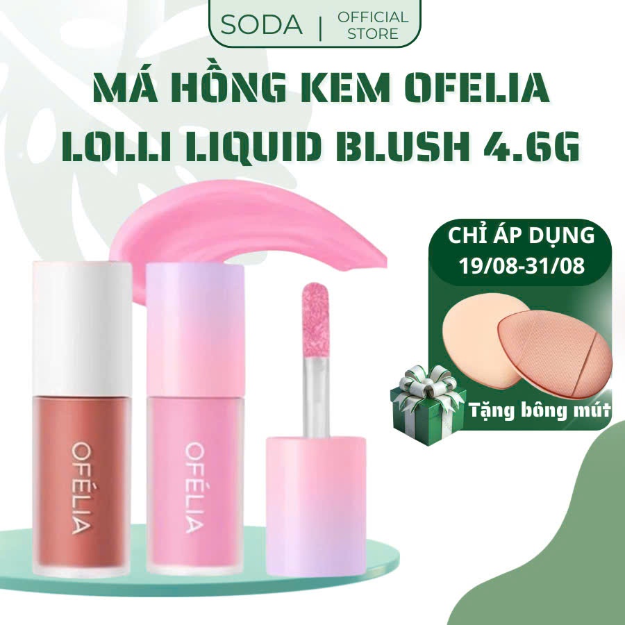 Má Hồng Kem OFELIA Lolli Liquid Blush Kem Má Ofelia Hồng Xinh Xắn 4.6g