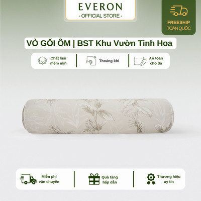 Vỏ gối ôm BST Khu Vườn Tinh Hoa 2025 Everon ( họa tiết in, thêu) (Chất liệu: Modal/Tencel/Cotton) BST2025