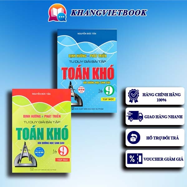 Sách- Combo Định Hướng & Phát Triển Tư Duy Giải Bài Tập Toán Khó Lớp 9 -Tập1+2 ( Bồi dưỡng HSG) (Hồn