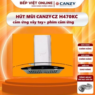 Hút mùi kính cong Canzy CZ H1470KC Hút mùi nhà bếp cảm ứng Bảo hành chính hãng 3 năm