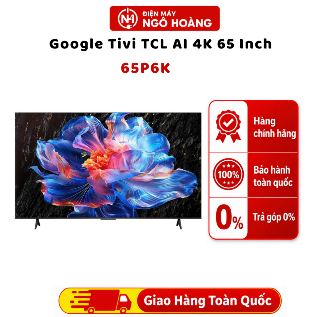 65P6K Google Tivi TCL AI 4K 65 Inch Google TV HDR Dolby Audio AiPQ