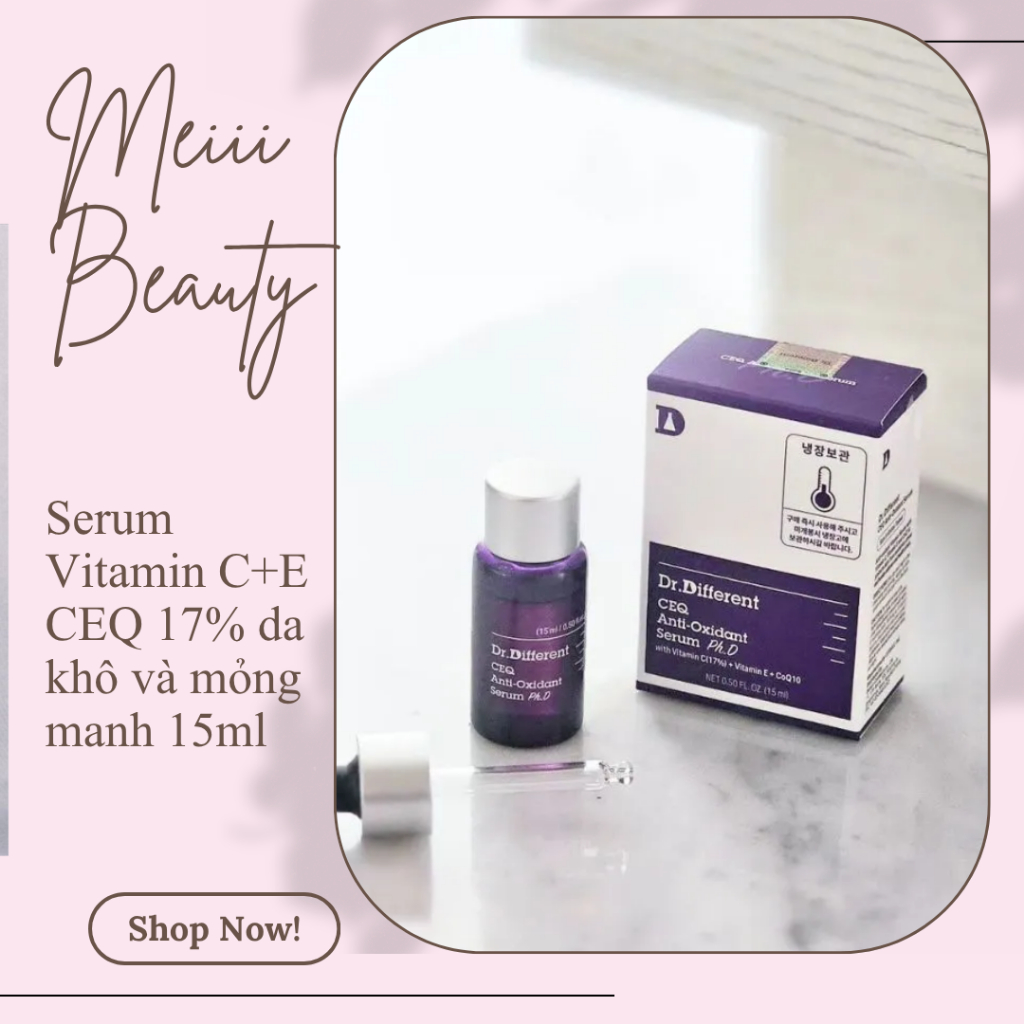 Serum Vitamin C+E CEQ 17% Dr. Different dưỡng sáng căng bóng da 15ml
