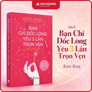 Sách bạn chỉ dốc lòng yêu ba lần trọn vẹn
