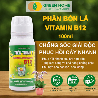 Phân Bón Lá Vitamin B12 GreenHome, Chai 100ml, Phục Hồi Giải Độc Cho Lan Khi Bị Bón Phân Quá Liều