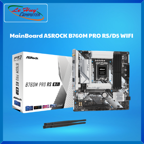 MainBoard ASROCK B760M PRO RS/D5 WIFI - Hàng Chính Hãng