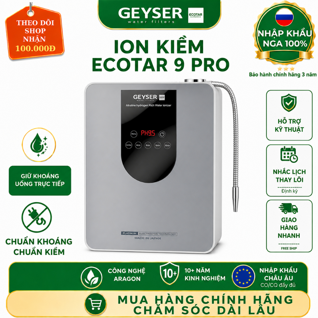 Máy Lọc Nước Ion Kiềm Giàu Hydro Geyser Ecotar 9 Pro - Tặng kèm cột UF - Hàng Chính Hãng Geyser Việt