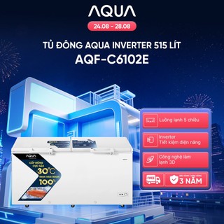 Tủ đông Aqua Inverter 515 Lít AQF-C6102E