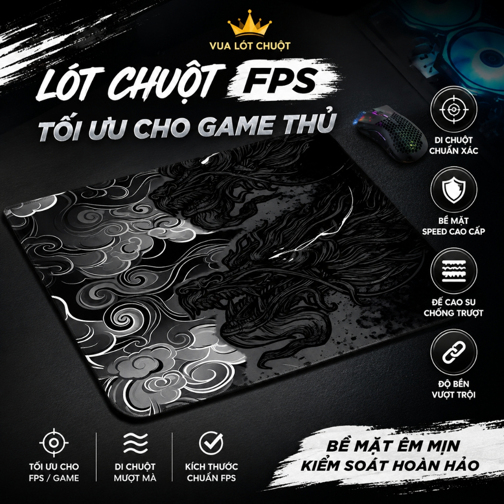 Lót Chuột, Pad Chuột FPS Rồng Đen Huyền Ảo Vua Lót Chuột Gaming Speed Di Chuột Chính Xác