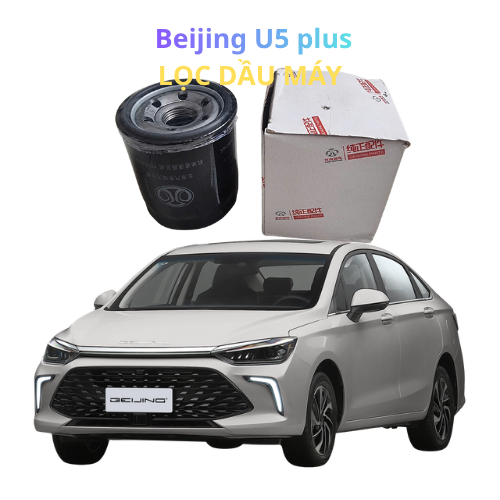 Lọc Dầu Động Cơ Beijing U5 / U5 Plus – Lọc Nhớt Động Cơ Chất Lượng Cao