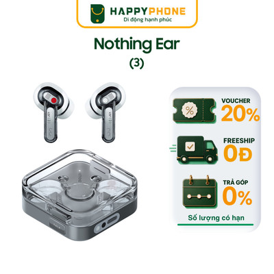 Tai Nghe Bluetooth Nothing Ear (3) True Wireless, Super Mic, Chống Ồn ANC 45dB, Hi-Res LDAC