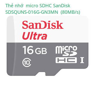 Thẻ nhớ Micro SD (16Gb 80MB/s , 128GB Extreme Pro V30 200MB/s ) Sandisk