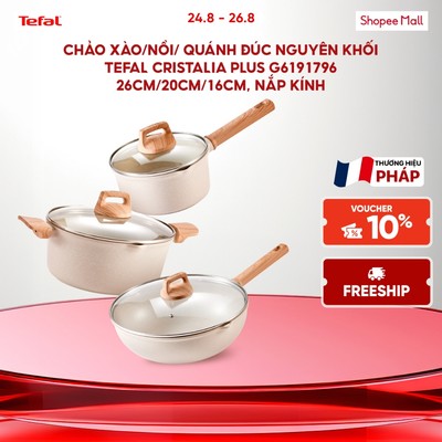 Chảo xào/Nồi/Quánh đúc nguyên khối Tefal Cristalia Plus