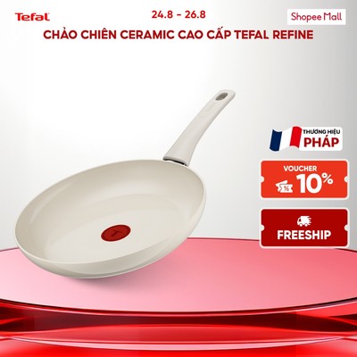 Chảo chiên ceramic cao cấp Tefal REFINE