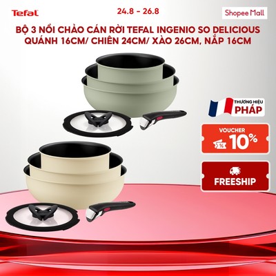 Bộ 3 nồi chảo cán rời Tefal Ingenio So Delicious quánh 18cm/ chiên 24cm/ xào 26cm, nắp 16cm