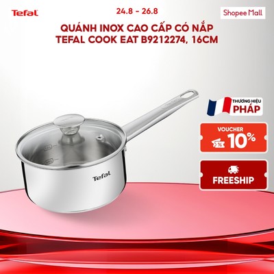 Quánh Inox cao cấp có nắp Tefal Cook Eat B9212274, 16cm