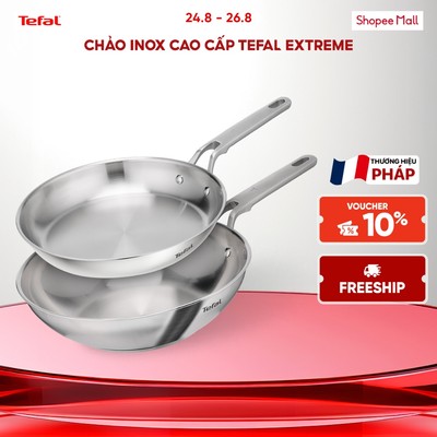 Chảo inox cao cấp Tefal EXTREME