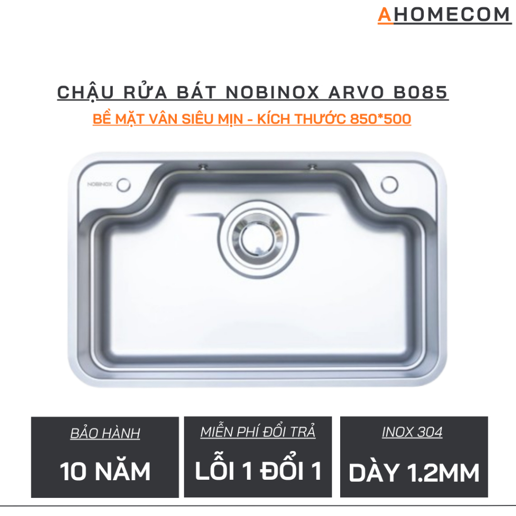 Chậu rửa bát 1 hố NOBINOX ARVO B085 | Chất liệu: Inox 304 | Bề mặt: Vân siêu mịn