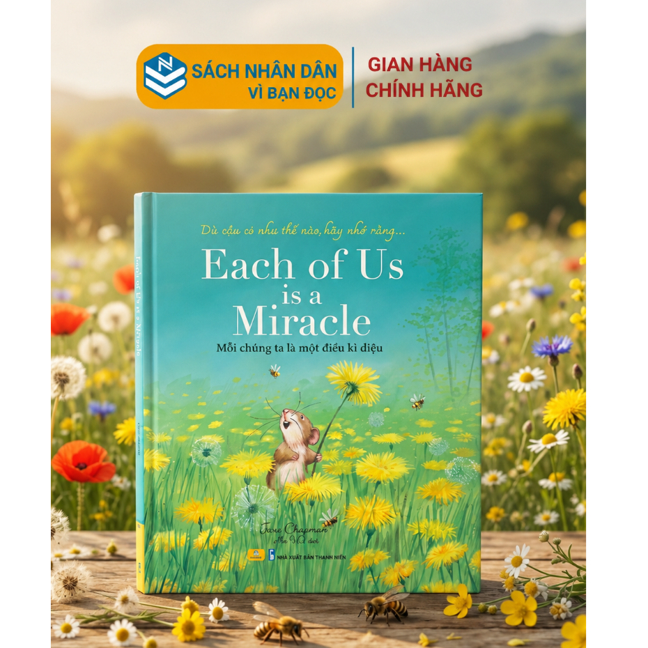 Sách - Each of Us is a Miracle - Mỗi Chúng Ta Là Một Điều Kì Diệu