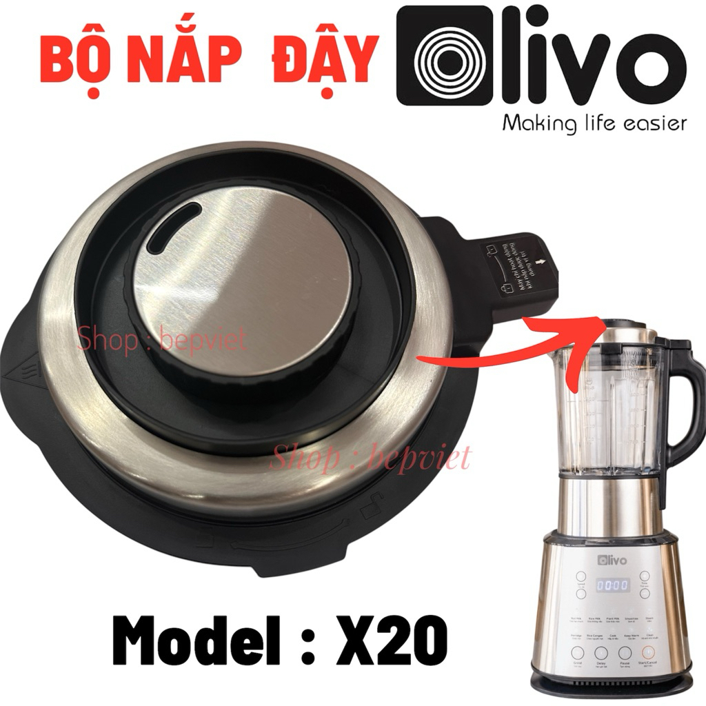 Nắp đậy  máy làm sữa hạt Olivo X20