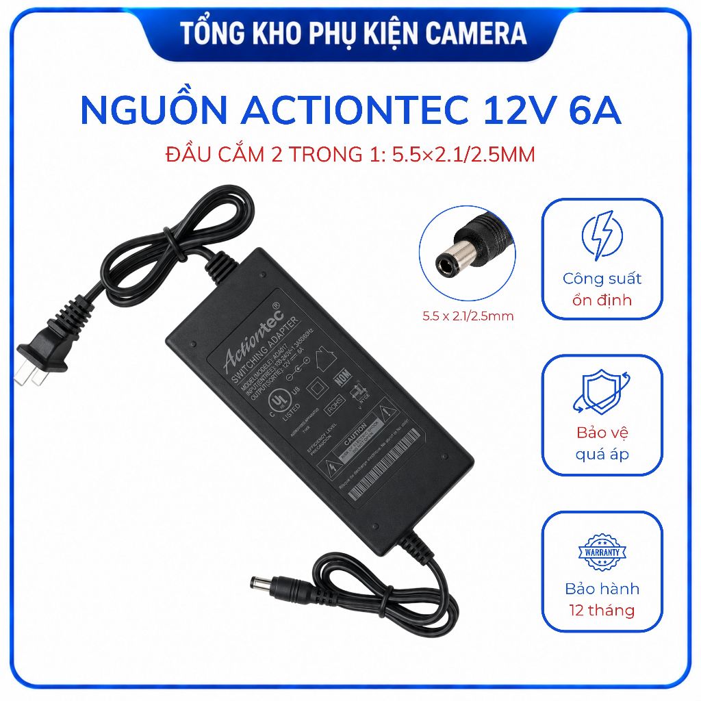 Nguồn 12V 6A Actiontec cho camera, đầu ghi DVR, LED và thiết bị 12V, BH 12 tháng | C08