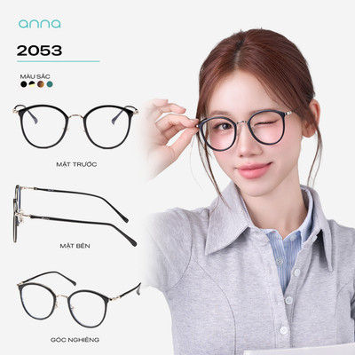 [Shopee Sinh Viên] Gọng kính mắt thời trang nữ ANNA dáng tròn chất liệu nhựa mix kim loại trendy hiện đại 2053
