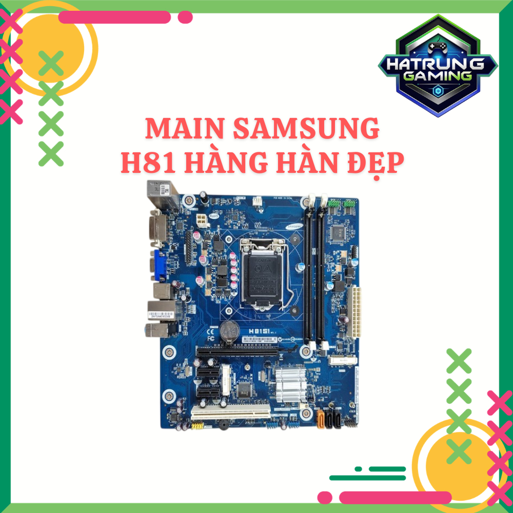 Main Samsung H81 Hàng Hàn Đẹp Chạy Full CPU