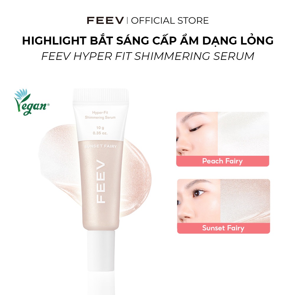 Serum Highlight bắt sáng cấp ẩm thuần chay FEEV Hyper-Fit Shimmering Serum 10g