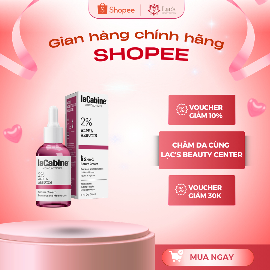 SERUM MỜ THÂM, SÁNG DA - LaCabine 2% Alpha Arbutin Serum cream 30mL