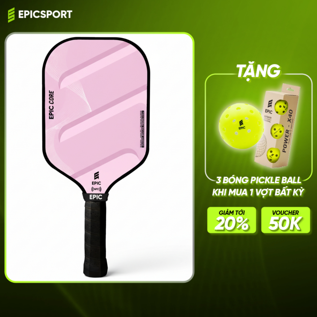 [TẶNG 3 BÓNG] Vợt Pickleball EPIC CORE - 16mm, Bề Mặt Carbon T700, Giảm Lực Tay, Kiểm Soát Tốt, Chín