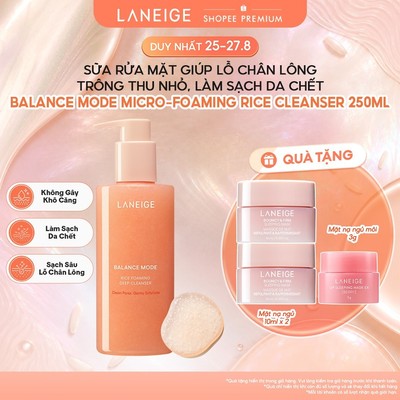 Sữa rửa mặt Laneige Balance Mode Micro-Foaming Rice Cleanser - Cho da dầu, da hỗn hợp, Làm sạch da chết, không khô căng