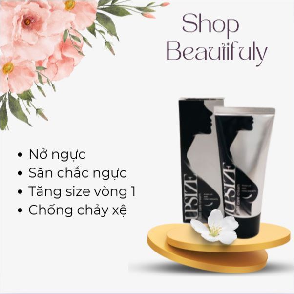Kem nở ngực Upsize tăng vòng 1 hiệu quả chăm sóc ngực hồng nhũ hoa săn chắc vòng 1 tăng size vòng 1.