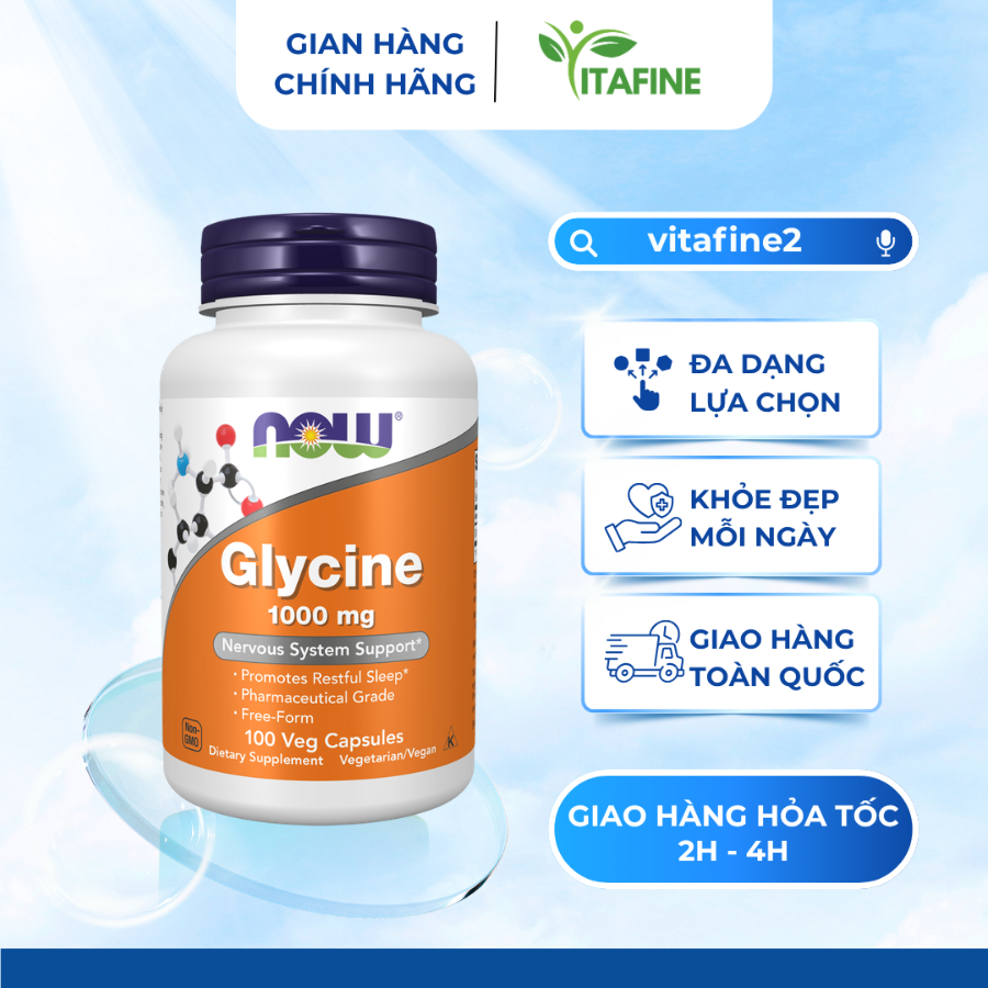 NOW Glycine 1000mg – Bổ Sung Axit Amin, Hỗ Trợ Hệ Thần Kinh Và Giấc Ngủ Tự Nhiên