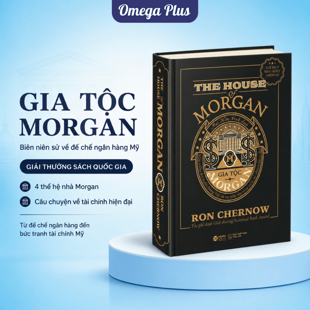 Sách Gia Tộc Morgan: The House Of Morgan -  Ron Chernow (Alpha Books)