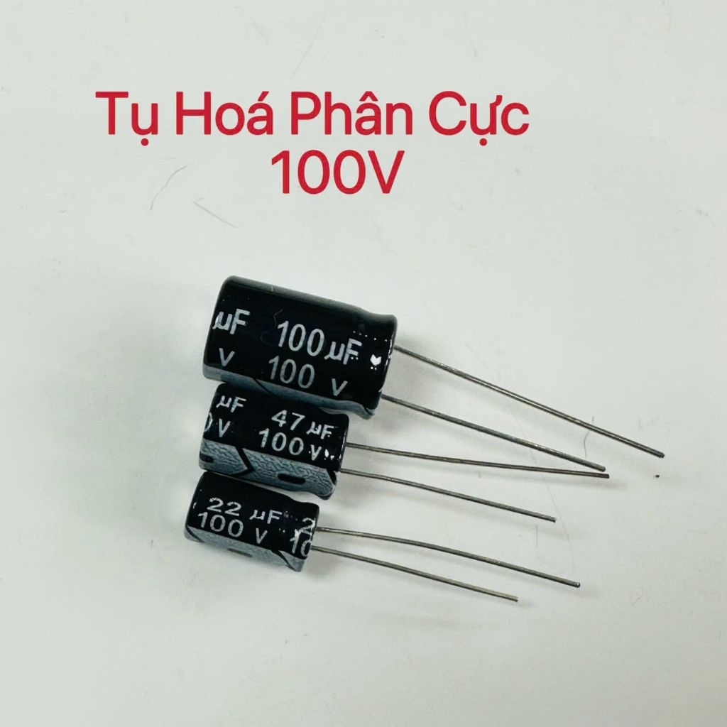 Tụ Hoá phân cực 100V _22uf , 47uf , 100uf